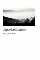 Improbable Music 1936370360 Book Cover