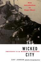 The Wicked City: Chicago from Kenna to Capone (Illinois) 0306808218 Book Cover