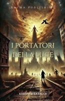 I Portatori della Luce (Italian Edition) B0DYHJ88XG Book Cover