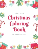 Christmas Coloring Book: 30 Illustrations B0CPLYSJJ1 Book Cover