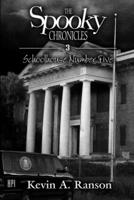 The Spooky Chronicles: Schoolhouse Number Five 1105936996 Book Cover
