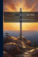 Jesus in Uns: Predigten Uber Die Heilige Communion... 1274921139 Book Cover