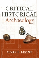 Critical Historical Archaeology 159874397X Book Cover