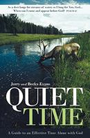 Quiet Time: A Guide to an Effective Time Alone with God 1449703895 Book Cover