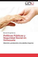 Politicas Publicas y Seguridad Social En Venezuela 3845490004 Book Cover