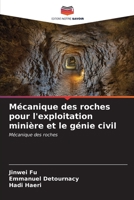 Mécanique des roches pour l'exploitation minière et le génie civil (French Edition) 6206522695 Book Cover