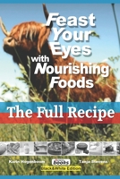 Feast Your Eyes With Nourishing Foods: The Full Recipe - black&white edition B08L96C1VV Book Cover