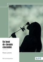 Un bout de chemin ensemble (French Edition) B0DTY9W7DR Book Cover
