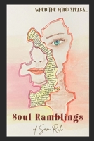 Soul Ramblings Of SAM Ruh: When The Mind Speaks B08RKN1M23 Book Cover