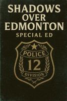 Shadows over Edmonton B0G4374BC8 Book Cover