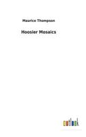 Hoosier mosaics (The American short story series, v. 81) 1983535044 Book Cover