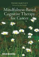 Mindfulness-Based Cognitive Therapy for Cancer: Gently Turning Towards 047068383X Book Cover