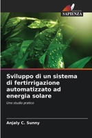 Sviluppo di un sistema di fertirrigazione automatizzato ad energia solare (Italian Edition) 6207767667 Book Cover