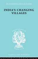 India's Changing Villages: Human Factors in Community Development 0415513669 Book Cover