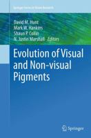 Evolution of Visual and Non-visual Pigments 1461443547 Book Cover