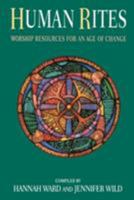Human Rites: Worship Resources for an Age of Change 0264673344 Book Cover