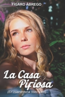 La casa pifiosa: (en cuarentena todo vale) B0BFV4B2YK Book Cover