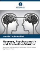 Neurose, Psychosomatik und Borderline-Struktur (German Edition) 620970672X Book Cover