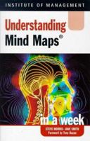 Understanding Mind Maps in a Week (Successful Business in a Week S.) 0340711744 Book Cover