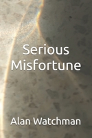 Serious Misfortune B0HDBPY4Q8 Book Cover