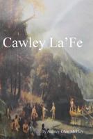 Cawley La'Fe 1470052504 Book Cover