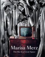 Marisa Merz: The Sky Is a Great Space 3791355678 Book Cover