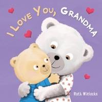 I Love You, Grandma 1605375616 Book Cover