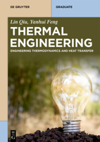 Thermal Engineering: Engineering Thermodynamics and Heat Transfer (de Gruyter Textbook) 3111329690 Book Cover