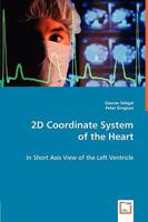 2D Coordinate System of the Heart 3639049756 Book Cover