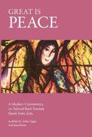 Great is Peace: A Modern Commentary on Talmud Bavli Tractate Derek Eretz Zuta 1478183233 Book Cover