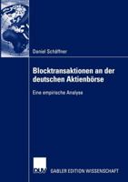 Blocktransaktionen an Der Deutschen Aktienborse: Eine Empirische Analyse 3824478374 Book Cover
