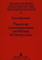 Theorie Der Literaturgeschichte Und Aesthetik Bei Georg Lukács 3631432925 Book Cover