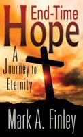 End Time Hope: A Journey to Eternity 0816337918 Book Cover