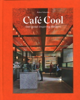 Café Cool: Feel-Good Inspiring Designs 1864709685 Book Cover