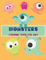 Monsters Coloring Book for Kids: Amazing Easy Monsters Coloring Book for Kids Cute and Funny Monsters For Kids Ages 4-8 Relaxing Colouring Book For Girls & Boys null Book Cover