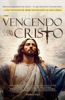 Vencendo o Dia com Cristo: Um devocional de 30 dias para enfrentar as pressões da vida diária (Vencendo em Cristo – Fé que Sustenta e Transforma) (Portuguese Edition) B0GF71CVJK Book Cover