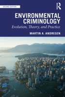 Environmental Criminology: Evolution, Theory, and Practice 0415856132 Book Cover