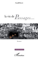La vie de Passages...: Roman (Ethnographiques) (French Edition) 2343093563 Book Cover