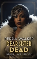 Dear Sister Dead: A Lanie Price Mystery 0981602320 Book Cover