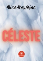 C�leste B09KTFFNWN Book Cover