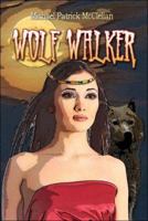 Wolf Walker 1424153107 Book Cover