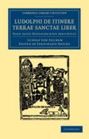Ludolphi de itinere terrae sanctae liber 1108043313 Book Cover