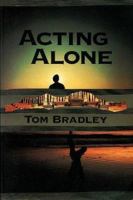 Acting Alone 1563134446 Book Cover