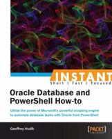 Oracle Database and Powershell How to 1849688583 Book Cover