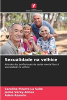 Sexualidade na velhice (Portuguese Edition) 6206993906 Book Cover