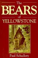 The Bears of Yellowstone 1881019004 Book Cover
