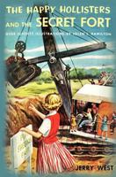 The Happy Hollisters and the Secret Fort (Happy Hollisters, #9) 1475295006 Book Cover