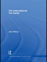 The International Tin Cartel 1138989479 Book Cover