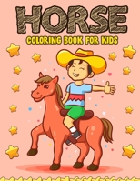 Horse Coloring Book for Kids: The Cute Hose and Pony Coloring Book for Kids B08L719B3X Book Cover