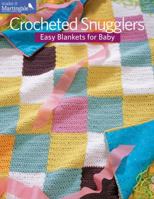 Crocheted Snugglers: Easy Blankets for Baby 1604683171 Book Cover
